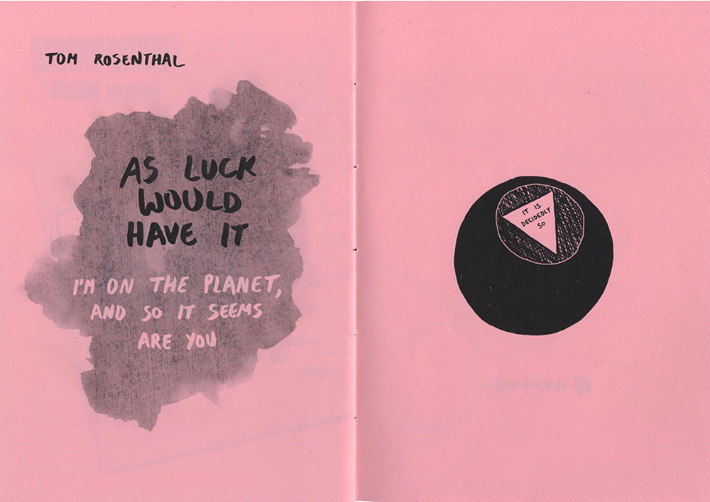 Spread of the zine with lyrics and an illustration of the song 'As Luck Would Have It' by Tom Rosenthal. The lyrics are written on top of an ink blot and the illustration is a magic 8-ball that says 'It is decidedly so'.